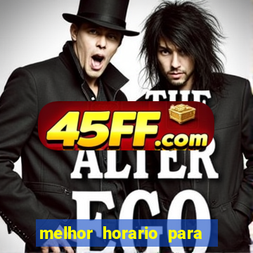 melhor horario para jogar na betano